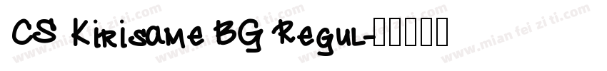 CS Kirisame BG Regul字体转换
